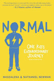 Normal: One Kid's Extraordinary Journey Normal: One Kid's Extraordinary Journey