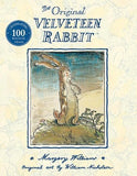 The Velveteen Rabbit: The beloved children’s illustrated classic, celebrating 100 years since first publication – perfect family reading this Easter