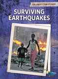 Surviving Earthquakes (Children's True Stories: Natural Disasters) Paperback