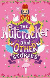 Scholastic Classics: The Nutcracker and Other Stories