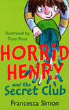 Horrid Henry and the Secret Club