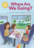 Where Are We Going?: Independent Reading Yellow 3 (Reading Champion)