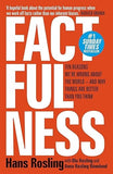 Factfulness: Ten Reasons We're Wrong About The World