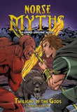 Twilight of the Gods: A Viking Graphic Novel (Norse Myths: A Viking Graphic Novel)