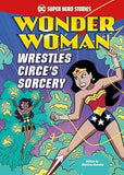 DC Super Hero Stories: Wonder Woman Wrestles Circe's Sorcery