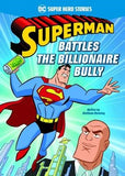 DC Super Hero Stories: Superman Battles the Billionaire Bully