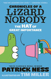 Chronicles of a Lizard Nobody: The Hat of Great Importance: