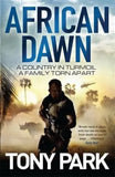 African Dawn (The Story of Zimbabwe Book 2) By Tony Park