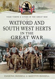 Watford and South West Herts in The Great War