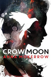 CROW MOON: A magical pagan dystopia and utopia set in England, where witches are in charge (Greenworld Trilogy Book 1)