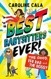 The Good, the Bad and the Bossy (Best Babysitters Ever)