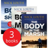 Nick Louth 3 Book Collection (The Body In The Marsh, The Body In The Mist, The Body On The Shore)