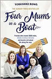 Four Mums in a Boat: Friends who rowed 3000 miles, broke a world record and learnt a lot about life along the way