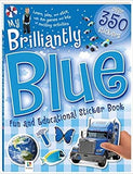 My Brilliantly Blue Fun And Educational Sticker Book