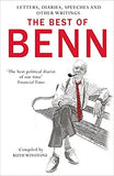 The Best of Benn: Speeches, Diaries, Letters, and Other Writings