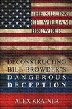 The Killing of William Browder: Deconstructing Bill Browder's Dangerous