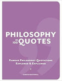 Philosophy in 100 Quotes