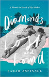 Diamonds at the Lost and Found: A Memoir in Search of My Mother