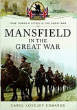 Mansfield in the Great War (Your Towns & Cities in the Great War)