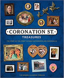 Coronation Street Treasures: The Story of the Street in Rare Photographs and Memorabilia