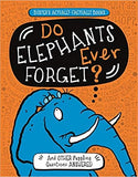 Do Elephants Ever Forget?: And Other Puzzling Questions Answered (Buster's Actually-Factually Series): 1 (Buster's Actually-Factually Books)