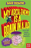 My Arch-Enemy Is A Brain In A Jar