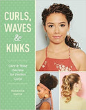 Curls, Waves and Kinks: Care and wear secrets for curly hair