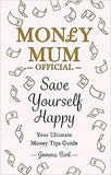 Money Mum Official: Save Yourself Happy: Easy money-saving tips for families on a budget