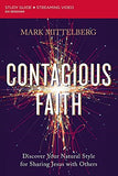 Contagious Faith Training Course: Discover Your Natural Style for Sharing Jesus with Others