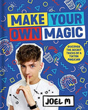 Make Your Own Magic: Secrets, Stories and Tricks from a TikTok Magician