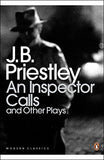 An Inspector Calls and Other Plays (Penguin Modern Classics)