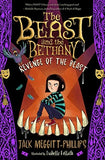 Revenge of the Beast: The funniest children's book of 2021 and the new title in the beastly series! Kids of 8+ will DEVOUR this!: Book 2 (BEAST AND THE BETHANY)