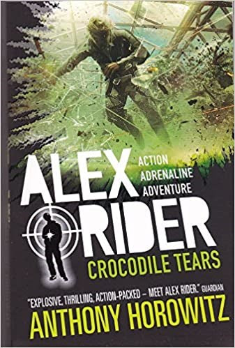 Alex Rider Crocodile Tears (Alex Rider - Book 8)
