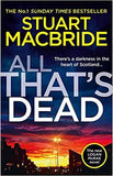 All That's Dead: The new Logan McRae crime thriller from the No.1 bestselling author (Logan McRae, Book 12)