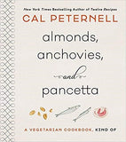 ALMONDS, ANCHOVIES, AND PANCETTA: A Vegetarian Cookbook, Kind Of