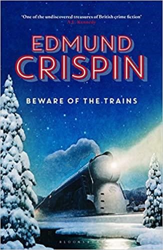 Beware of the Trains (The Gervase Fen Mysteries)