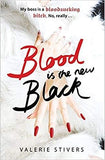 Blood Is The New Black