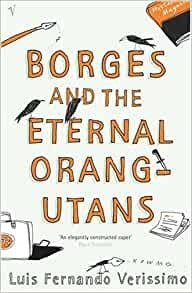 Borges and the Eternal Orang-Utans