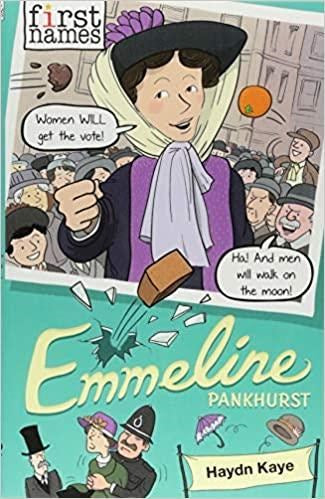 First Names: Emmeline (Pankhurst)