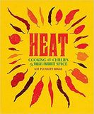 Heat: Cooking With Chillies The Worlds Favourite S