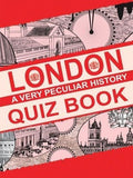 London, A Very Peculiar History Quiz Book