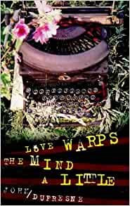 Love Warps the Mind a Little
