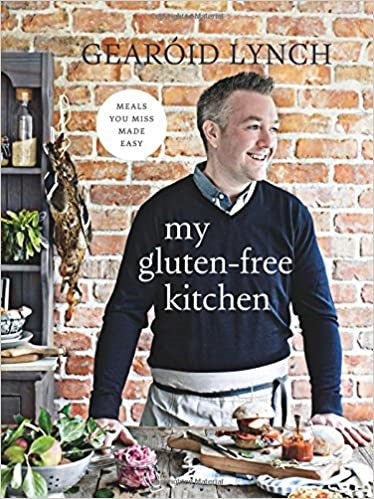 My Gluten-Free Kitchen: Meals You Miss Made Easy