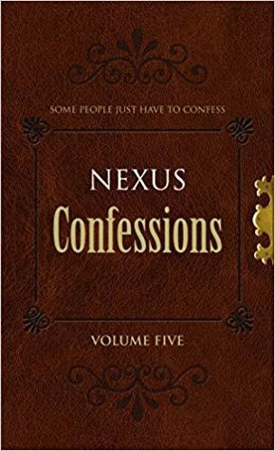 Nexus Confessions: Volume Five: v. 5