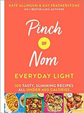 Pinch of Nom Everyday Light: 100 Tasty, Slimming Recipes All Under 400 Calories