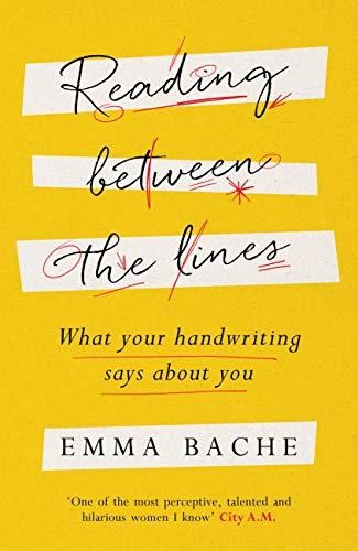 Reading Between the Lines: What your handwriting says about you