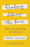 Reading Between the Lines: What your handwriting says about you