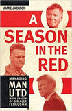 Season In The Red: Managing Man Utd (Hardcover)