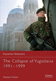 The Collapse of Yugoslavia 1991-1999