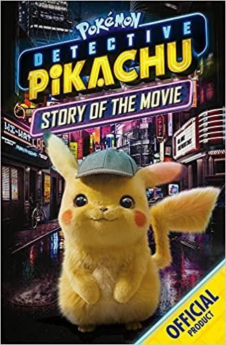The Official Pokemon Detective Pikachu Story of the Movie: Official Pokemon